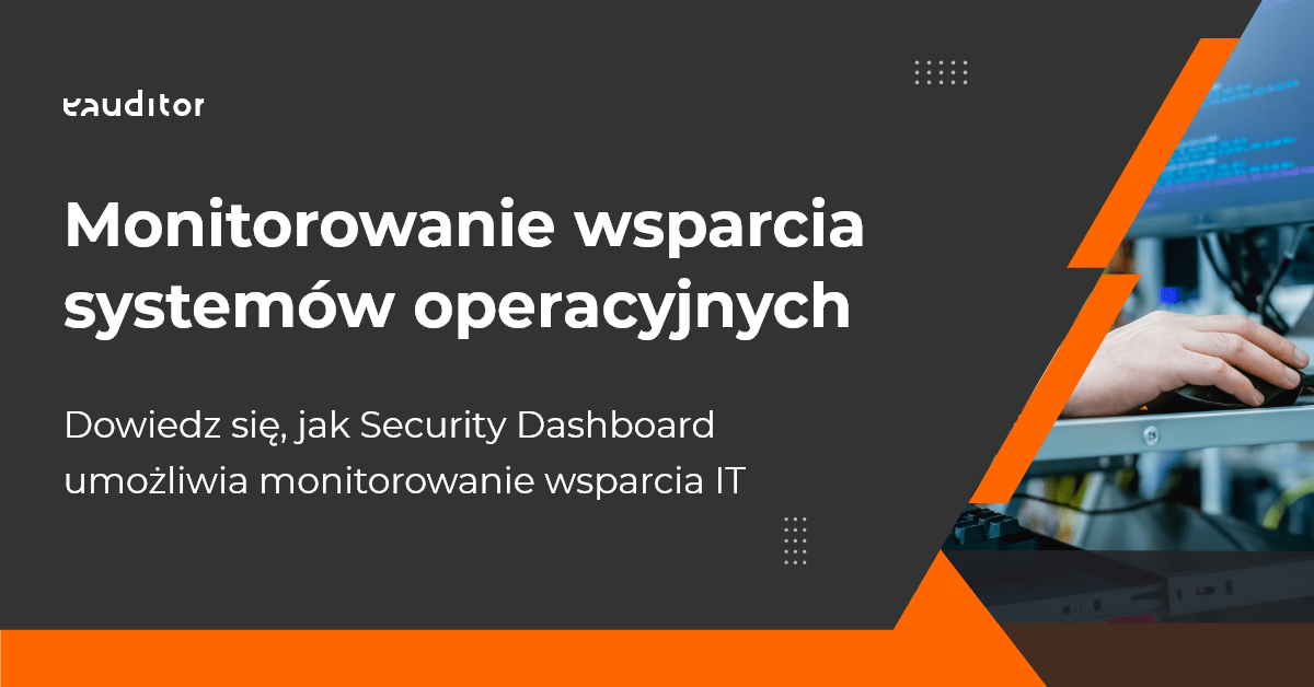 Monitorowanie wsparcia systemów operacyjnych